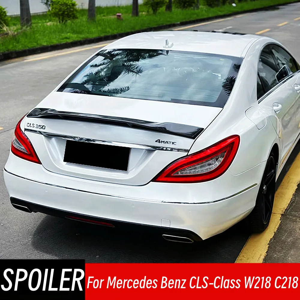 For 2011-2018 Benz CLS‑Class W218 C218 CLS 250 300 350 400 500 550 CLS63 CLS63 S AMG Rear Trunk Lid Spoiler Wings Car Accessorie