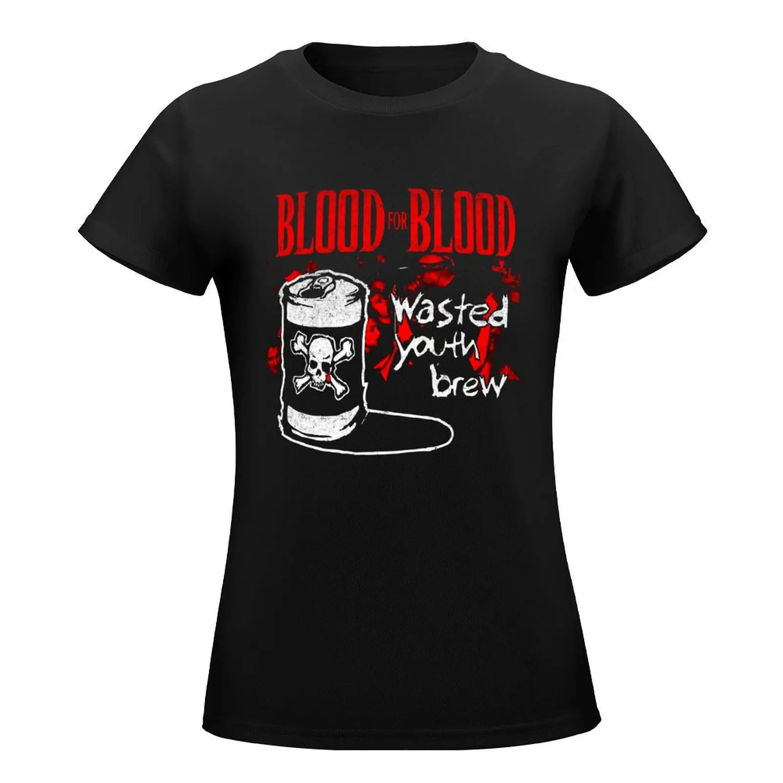 Blood for Blood T-Shirt cute clothes summer clothes white t shirts for Women