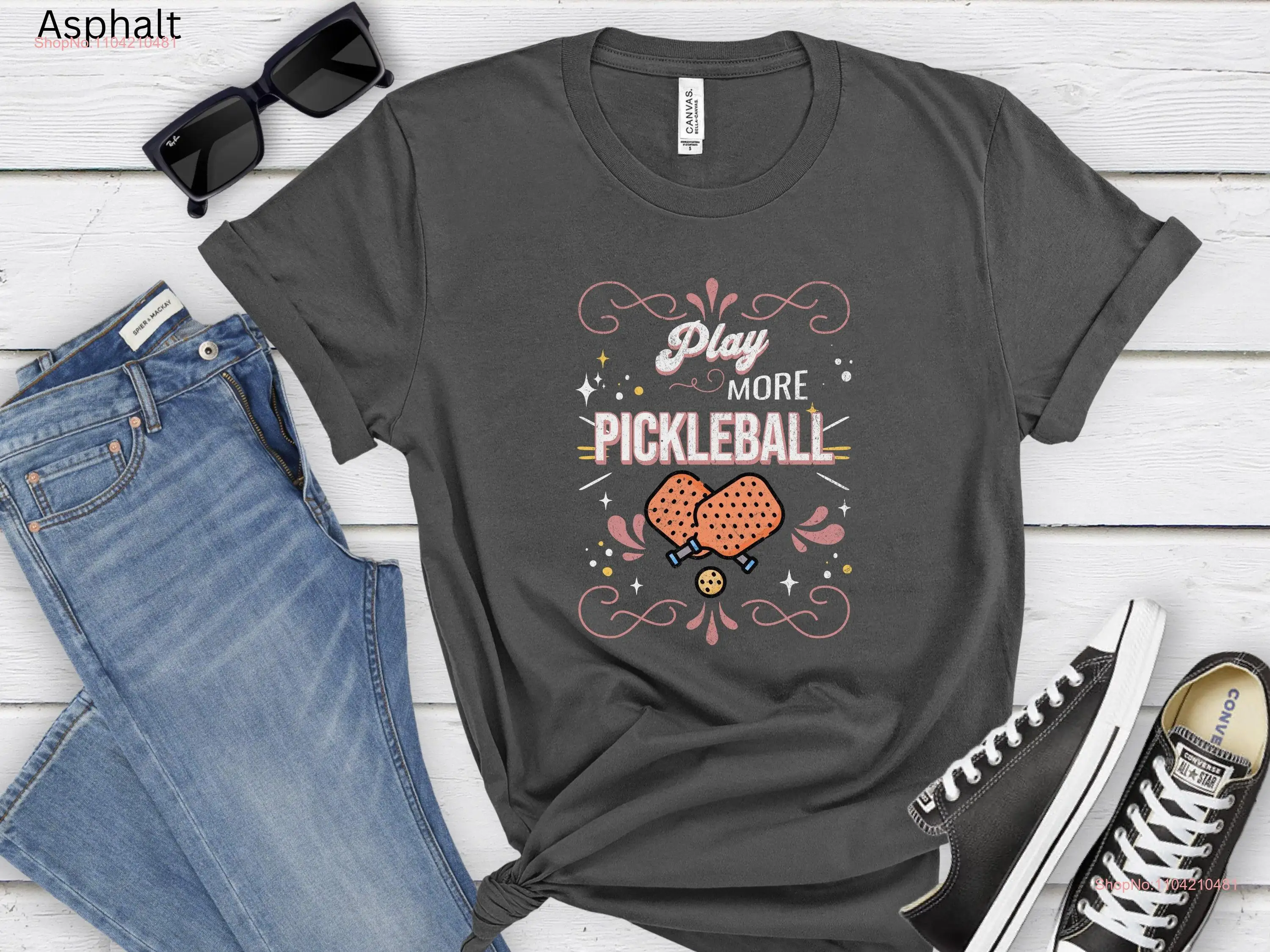 Funny pickleball t shirt play more enthusiasT For addict apparel court graphic long or short sleeves