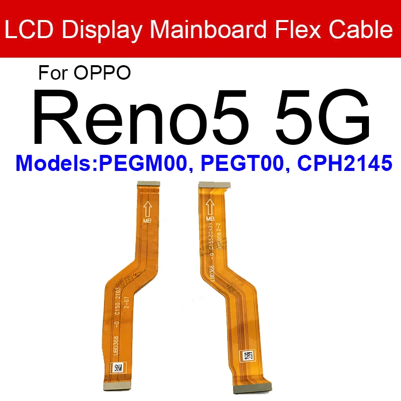 Mainboard Flex Cable For Oppo Reno 4 5 6 Pro 4 5 6 Pro Plus 4SE 5K 5G Motherboard LCD Screen Display Flex Ribbon Connector