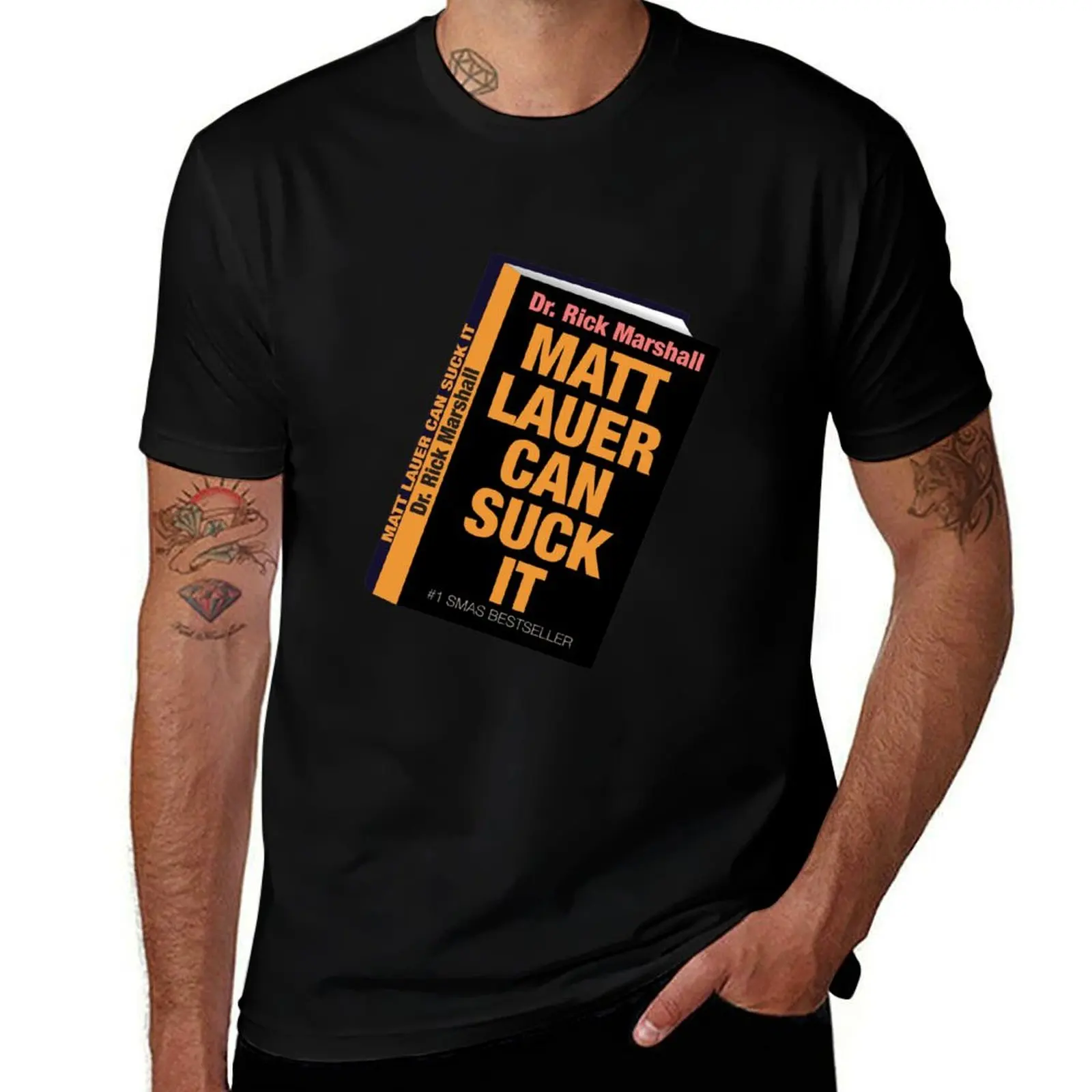 Will Ferrell Matt Lauer Can Suck It Book T-Shirt Sweat Absorbing Sports Tee Shirt