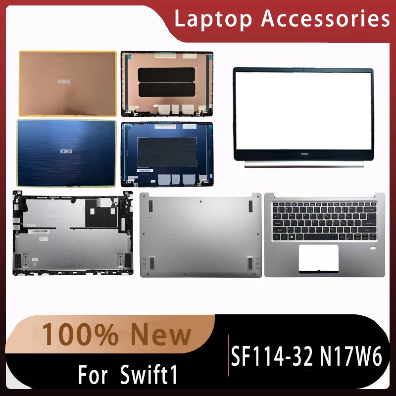 New For Acer Swift 1 SF114-32 N17W6;Laptop Accessories Lcd Back Cover/Front Bezel/Bottom/US Keyboard