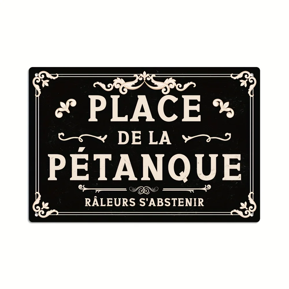 French Vintage Metal Sign "Place De La Petanque Raleurs S'abstenir" - Rustic Wall Art Decor for Home, Farmhouse, Bar, Pub, Club