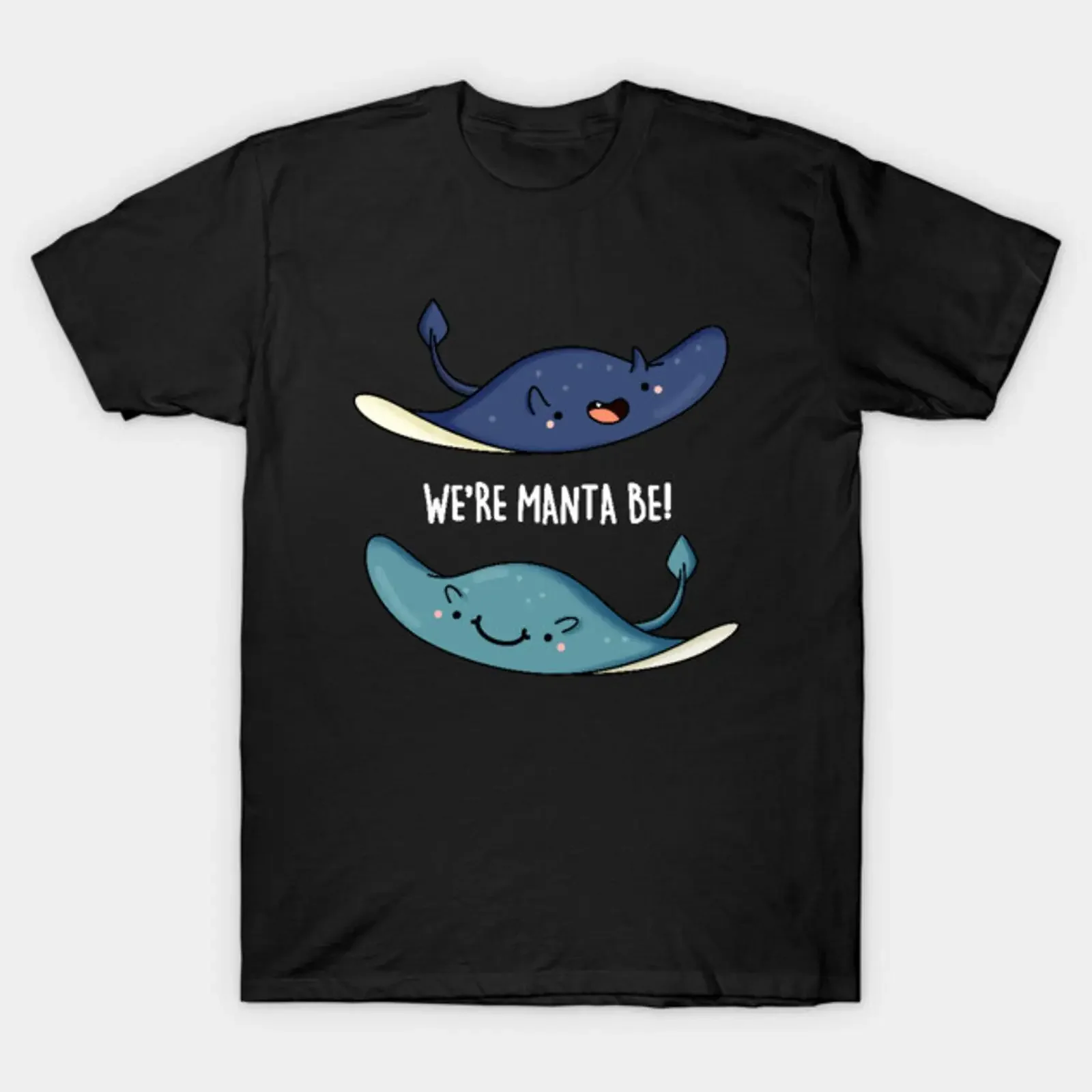 We're Manta Be Funny Animal Pun T Shirt vintage Washed Slightly Soft Top For Everyday Wear Versatile Casual Stretched Unisex