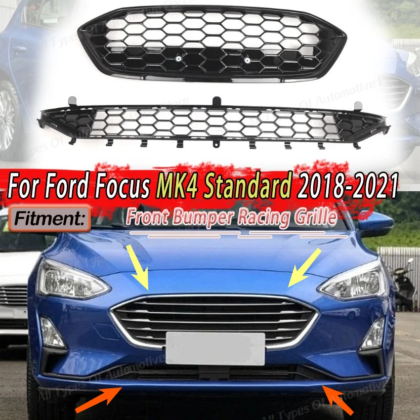 

Car Front Bumper Grille for Ford Focus MK4 Standard 2018 2019 2020 2021 Honeycomb Upper Lower Racing Grill Body Kit JX7B-8200-AB