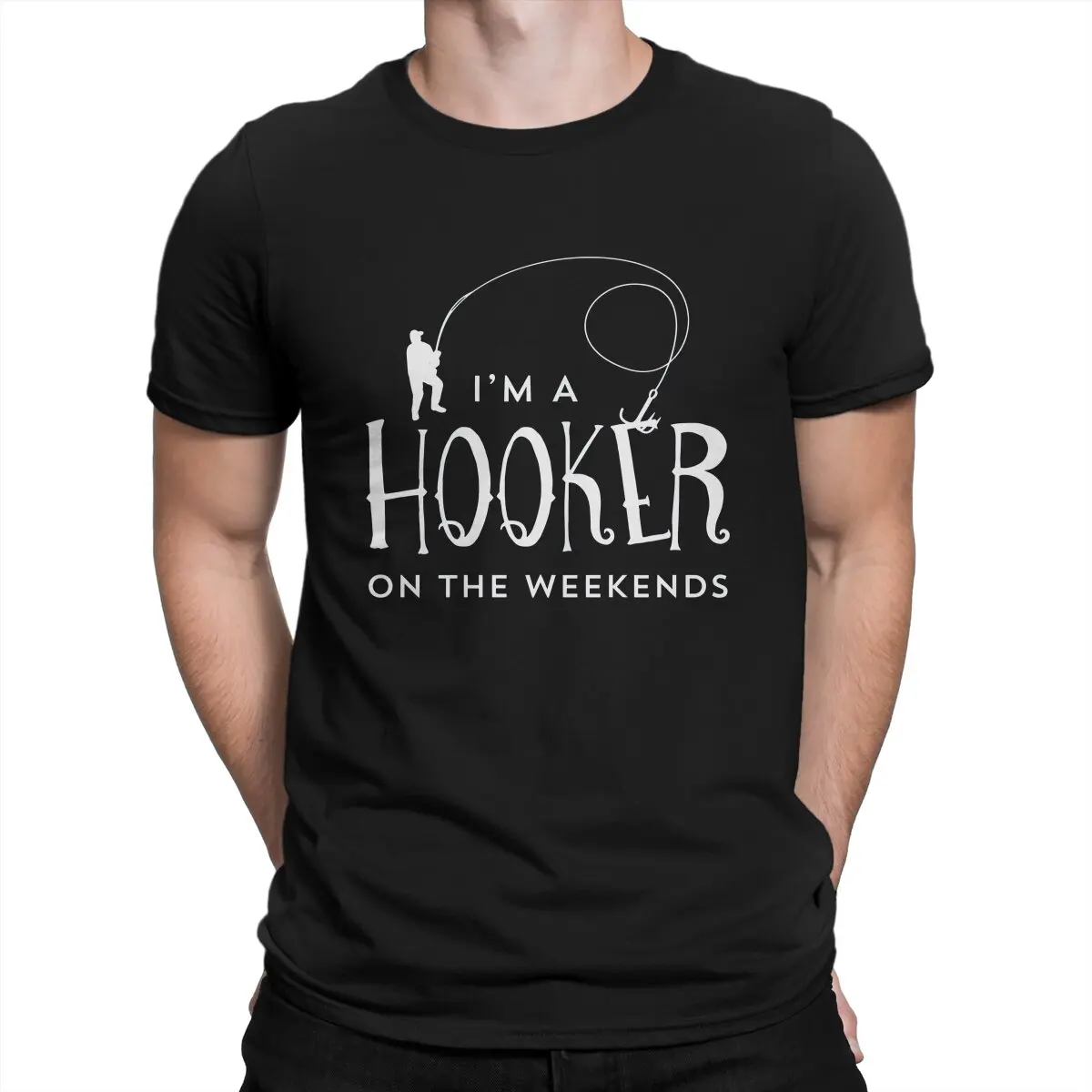 Fishing Enthusiasts Man TShirt I'm A Hooker On The Weekends  Fishing Individuality T Shirt Graphic Sweatshirts Hipster