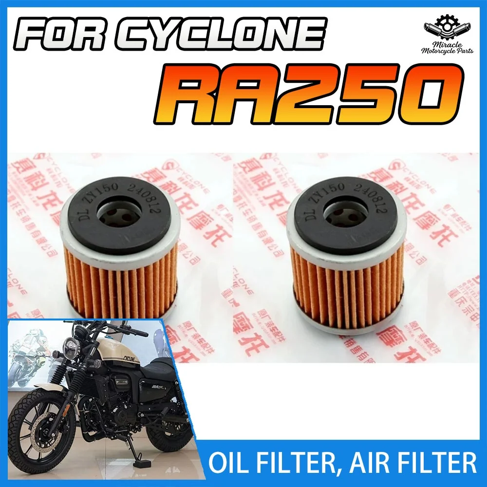 Compatible with Cyclone RA250 oil filter and air filter; Compatible with Cyclone SR250-12G oil filter and air filter.