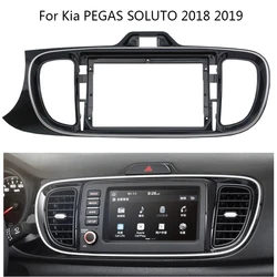 9-calowy ramka wykończeniowa radia samochodowy dla Kia PEGAS SOLUTO 2018 2019 Auto Stereo Panel do montażu na desce rozdzielczej konsola środkowa zestaw uchwyt na ramkę