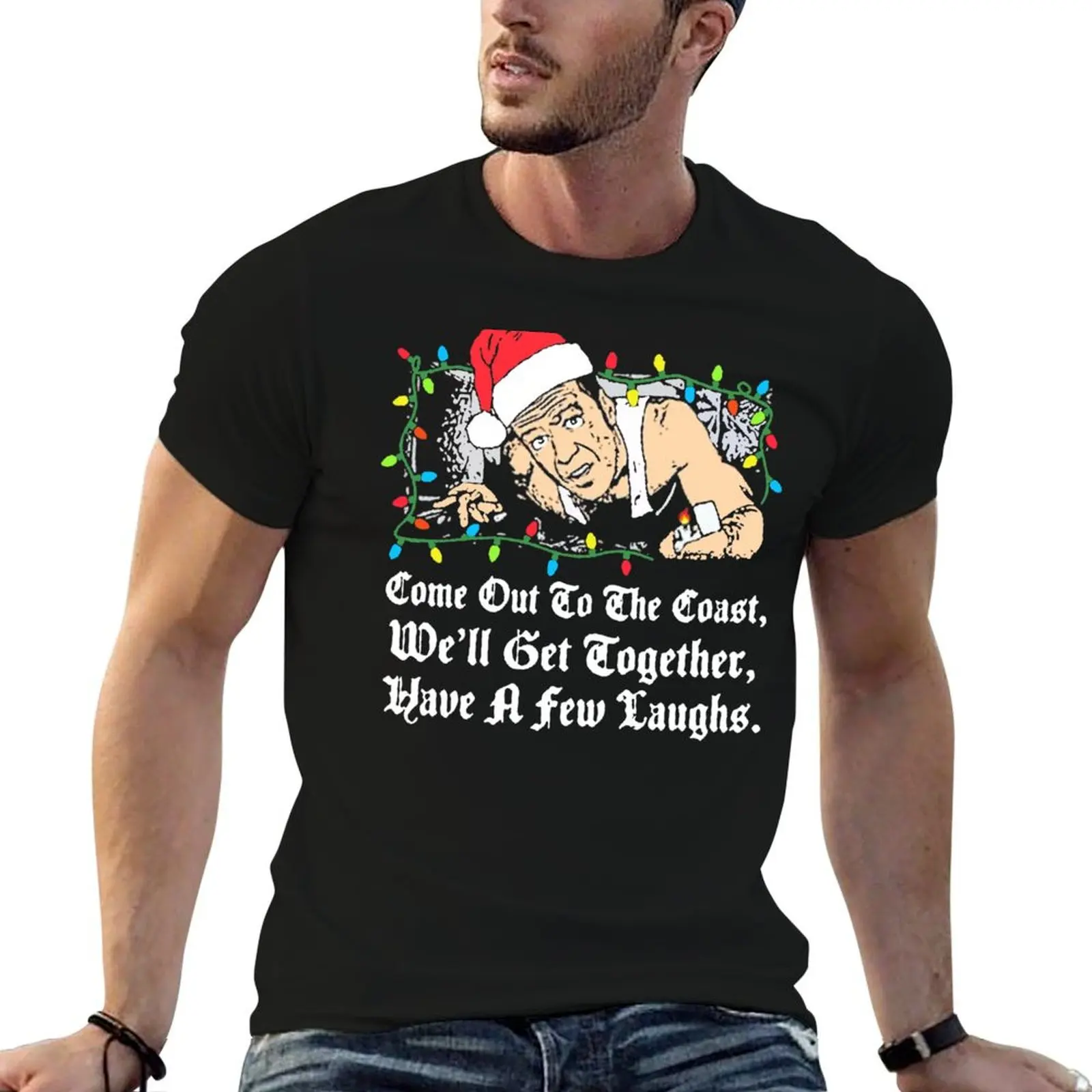 Come Out To The Coast We'll Get Together Have A Few Laughs T-Shirt Construction Work Tee Shirt