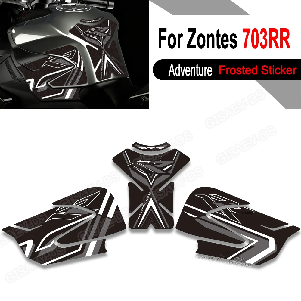 For Zontes ZT703-RR ZT-703RR ZT 703RR 703 RR Adventure Bike Tank Pad TankPad Cap Grips Gas Fuel Knee Protector Stickers Decals