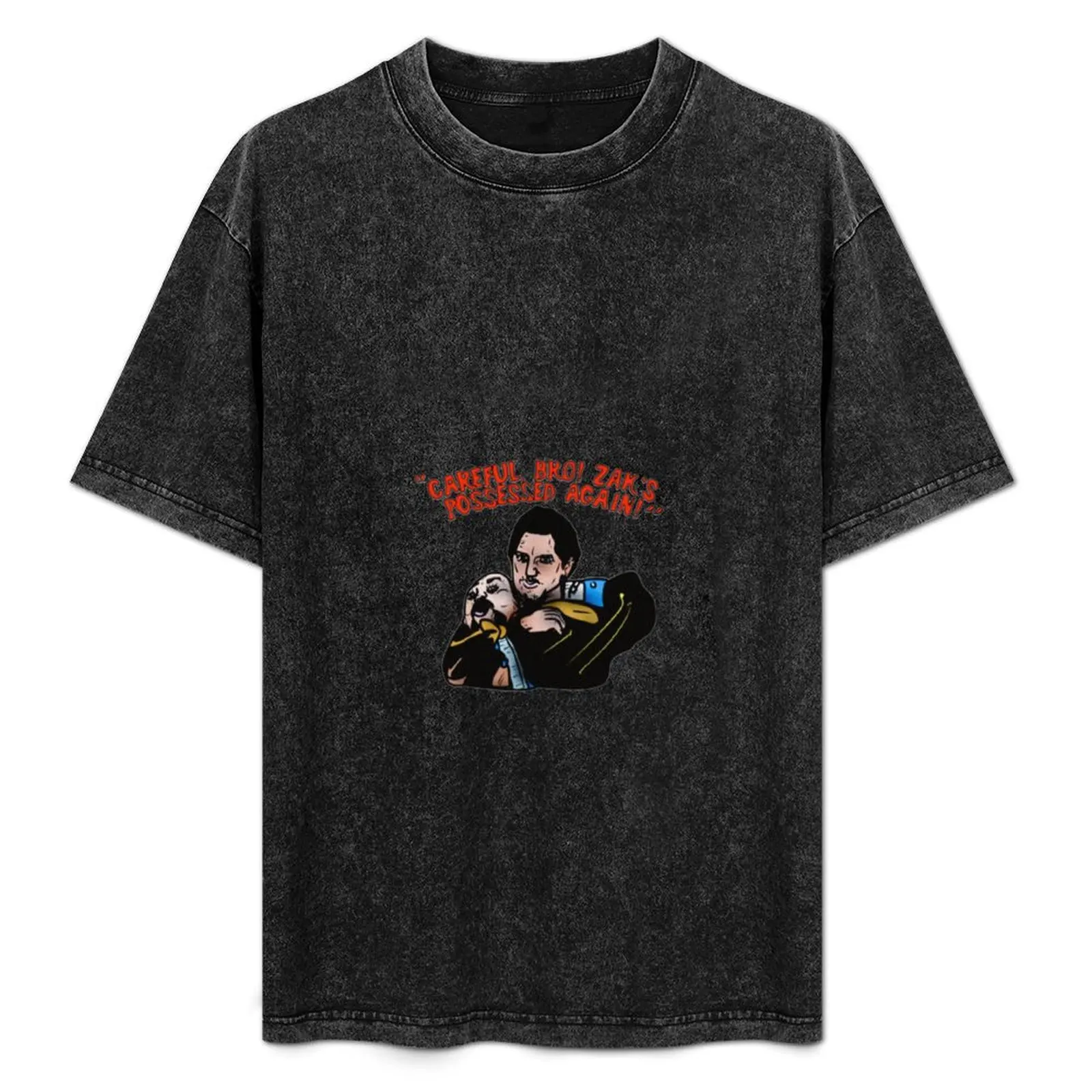

Zaks possessed, Bro! T-Shirt Minimalist Plain Crew Neck T-Shirt