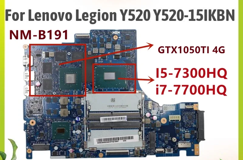 NM-B191.For  Legion Y520 Y520-15IKBN Laptop Motherboard,With i5-7300HQ i7-7700HQ CPU.GTX1050TI 4g GPU.100% test OK