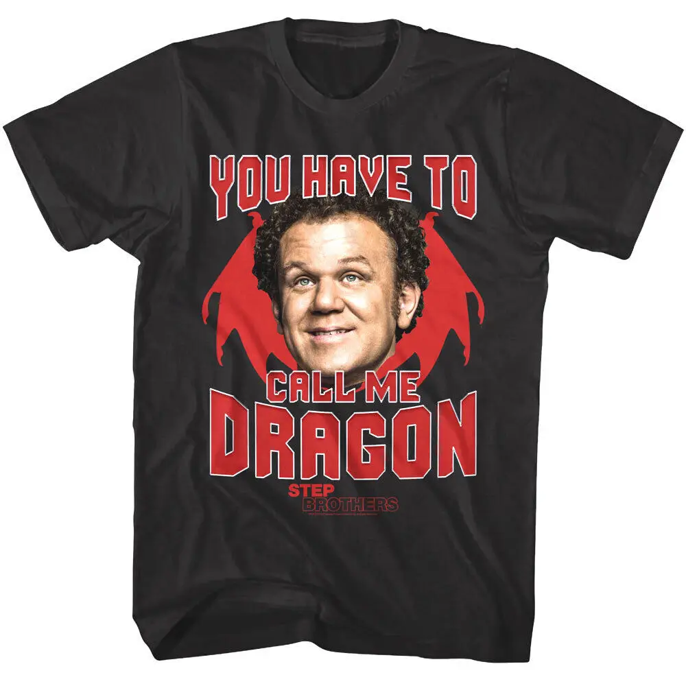 Step Brothers Call me Dragon Men's T Shirt John C Reilly Comedy Classic