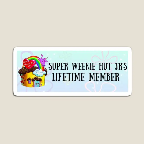 Super Weenie Hit Jr Is Lifetime Member  Magnet Cute Refrigerator Children Magnetic Holder Kids  Home Decor Baby