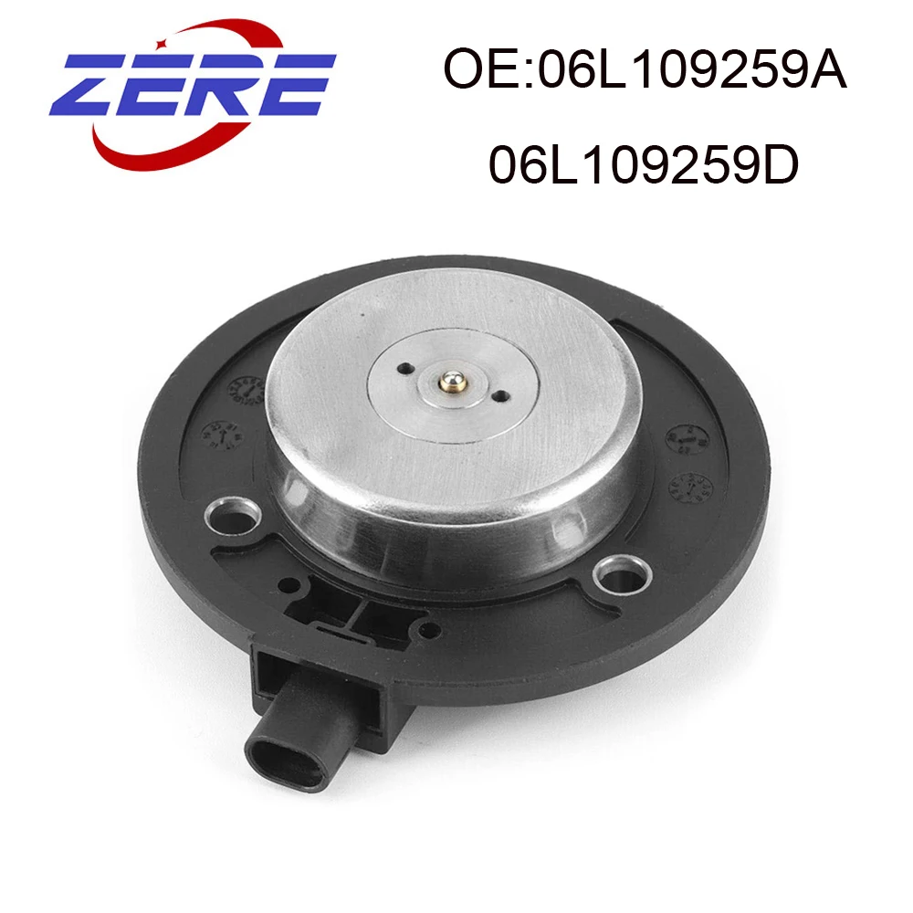 ZERE 06L109259A 06L109259D Camshaft Adjuster Magnet For Volkswagen AUDI A4 Q5 1.8T 2.0TSI