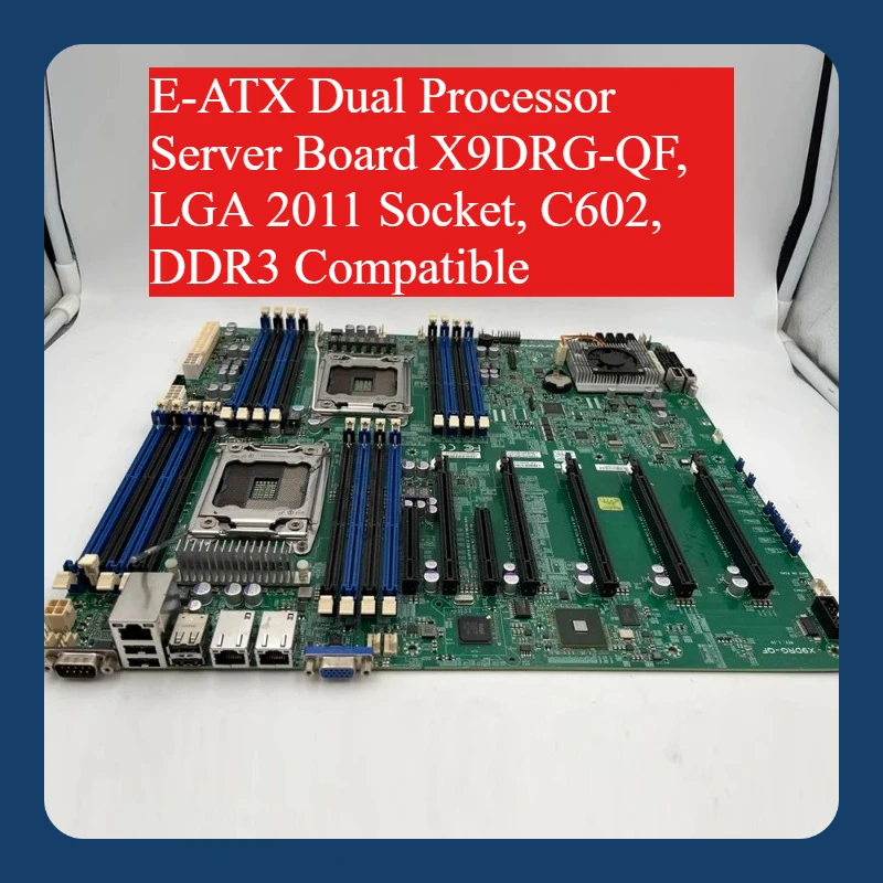 X9DRG-QF Two-Way Server Mainboard LGA 2011, C602 Chipset, DDR3 RAM, E-ATX Form Factor
