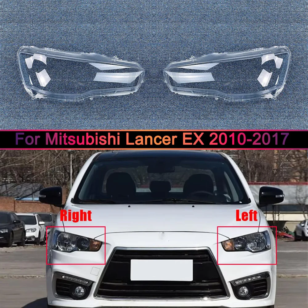 

For Mitsubishi Lancer EX 2010 2011 2012 2013 2014 2015 2016 2017 Headlight Transparent Cover Lampshade Headlamp Shell Plexiglass