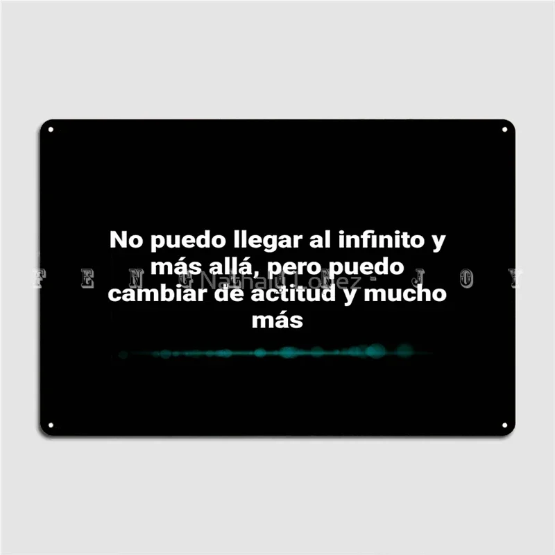 I Can Not Go To Infinity And Beyond But I Can Change My Attitude Metal Sign Pub Home Decoration Wall Decor Tin Sign Posters