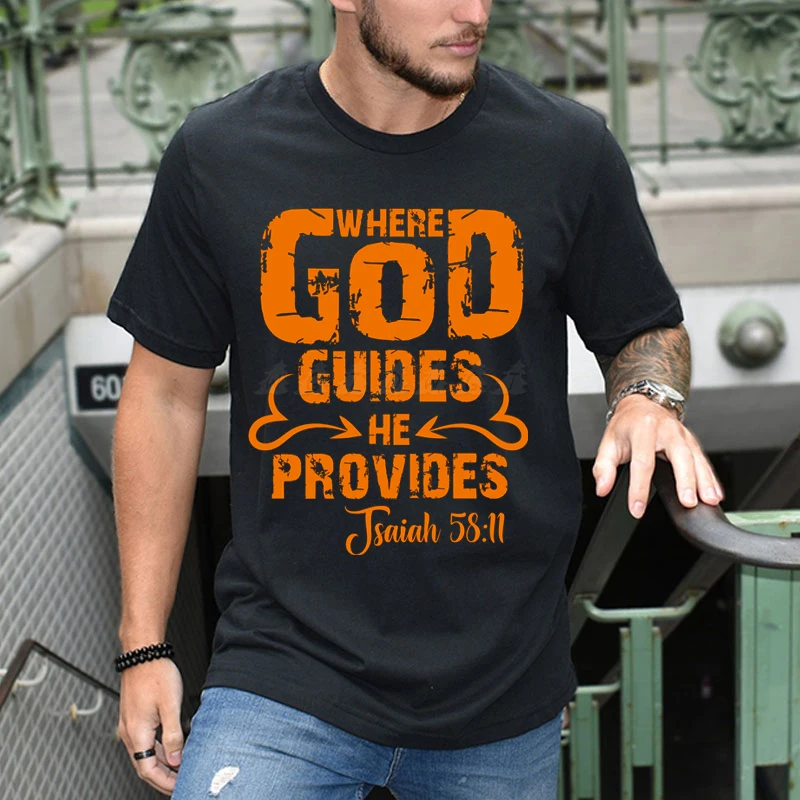 Where God Guides He Provides Isaiah 58:11 Christian T-shirt Design Graphic T Shirts Oversized T Shirt Short Sleeve Clothes