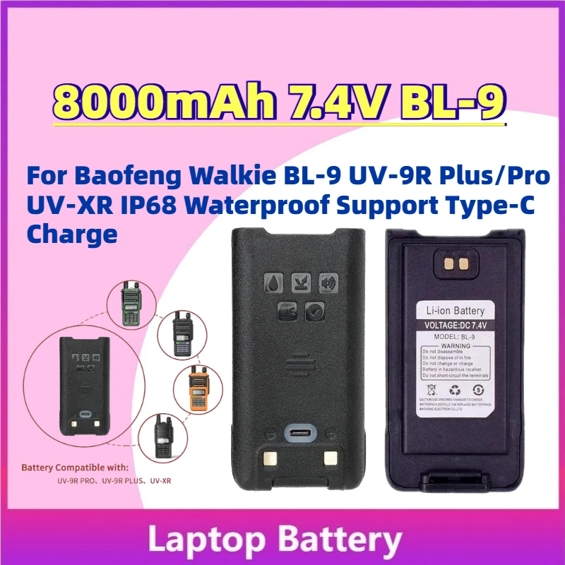 

In Stock 8000mAh 7.4V BL-9 Li-ion Battery for Baofeng Walkie BL-9 UV-9R Plus/Pro UV-XR IP68 Waterproof Support Type-C Charge