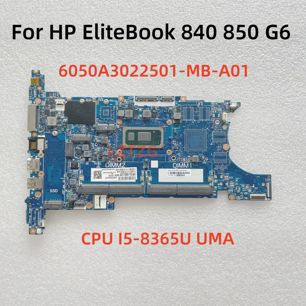 

6050A3022501-MB-A01 For HP EliteBook 840 G6 850 G6 Laptop Motherboard With I5-8365U CPU L62759-601 100% Tested OK