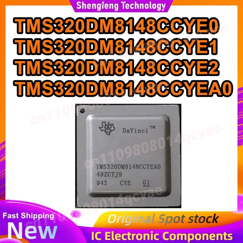 

TMS320DM8148CCYE0 TMS320DM8148CCYE1 TMS320DM8148CCYE2 TMS320DM8148CCYEA0 BGA684 IC-чип 100% новый, оригинальный, в наличии