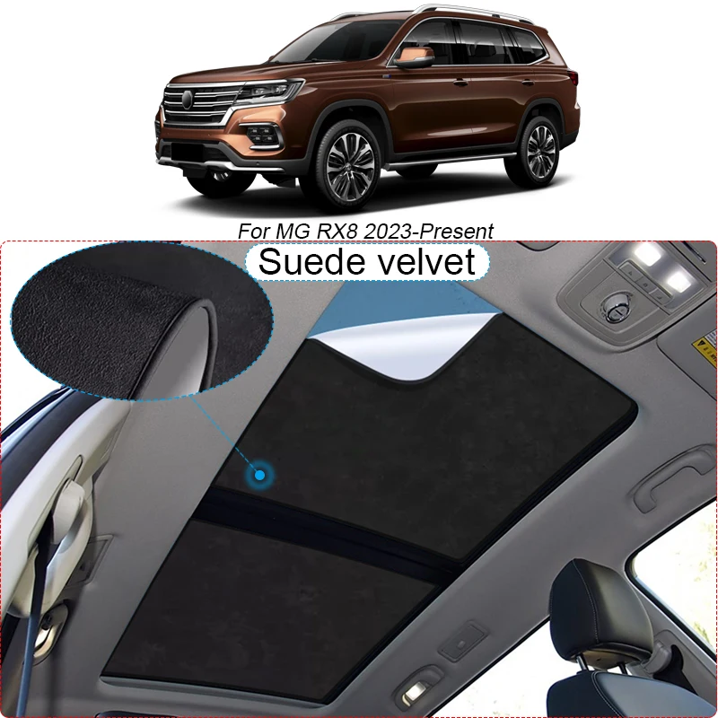 For MG RX8 2023-Present Car Suede Fabric Electrostatic Adsorption Sunroof Sunshade Heat Insulation Skylight Auto Accessory