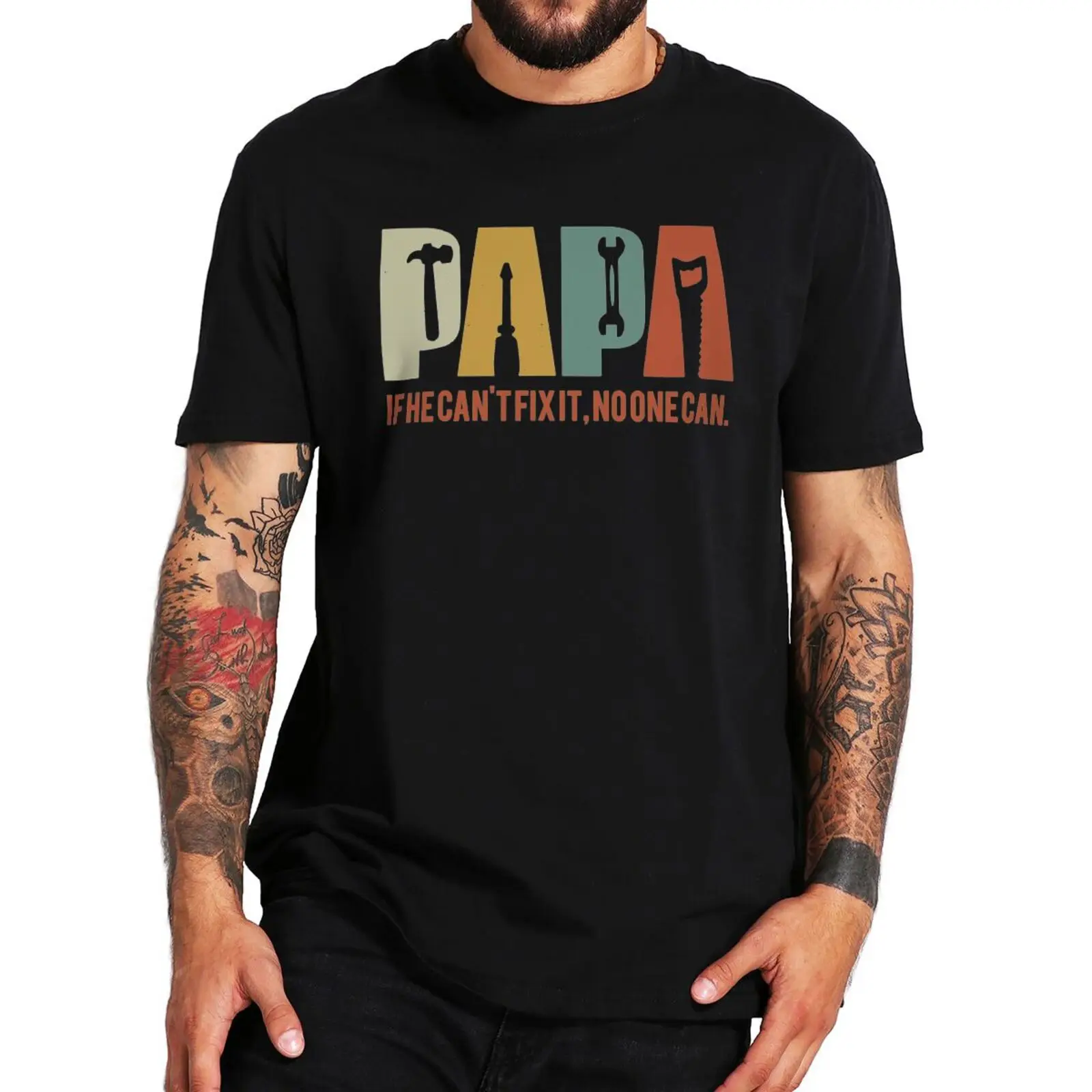 Papa If He Cant Fix It No One Can T Shirt Retro Fathers Day Birthday Gift Tee Tops 100% Cotton Soft Unisex O-neck Short Sleeve