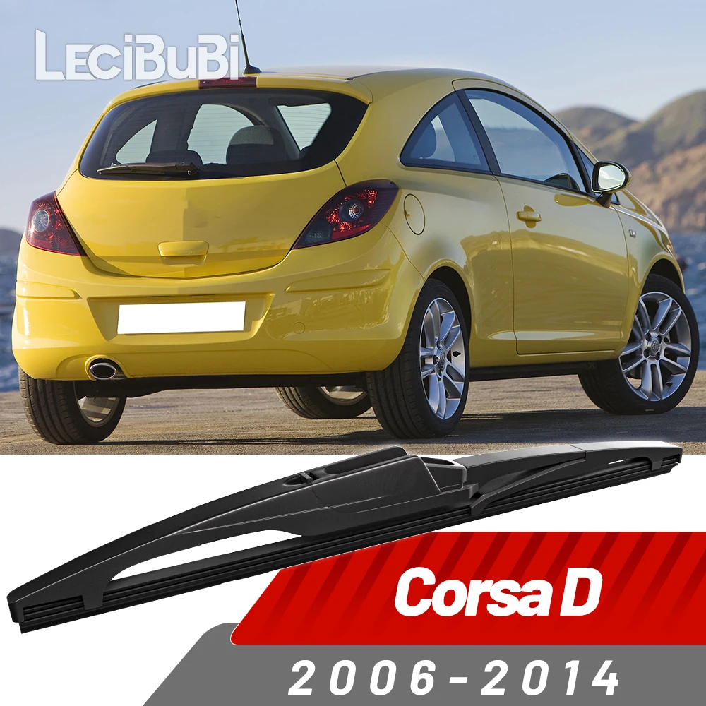 Limpiaparabrisas trasero, limpiaparabrisas, accesorios para Opel Corsa D 2006-2014 2007 2008 2009 2010 2011 2012 2013