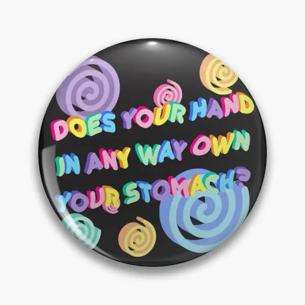 Does Your Hand In Any Way Own Your Stoma  Soft Button Pin Lover Funny Cartoon Creative Lapel Pin Decor Brooch Metal Cute Gift