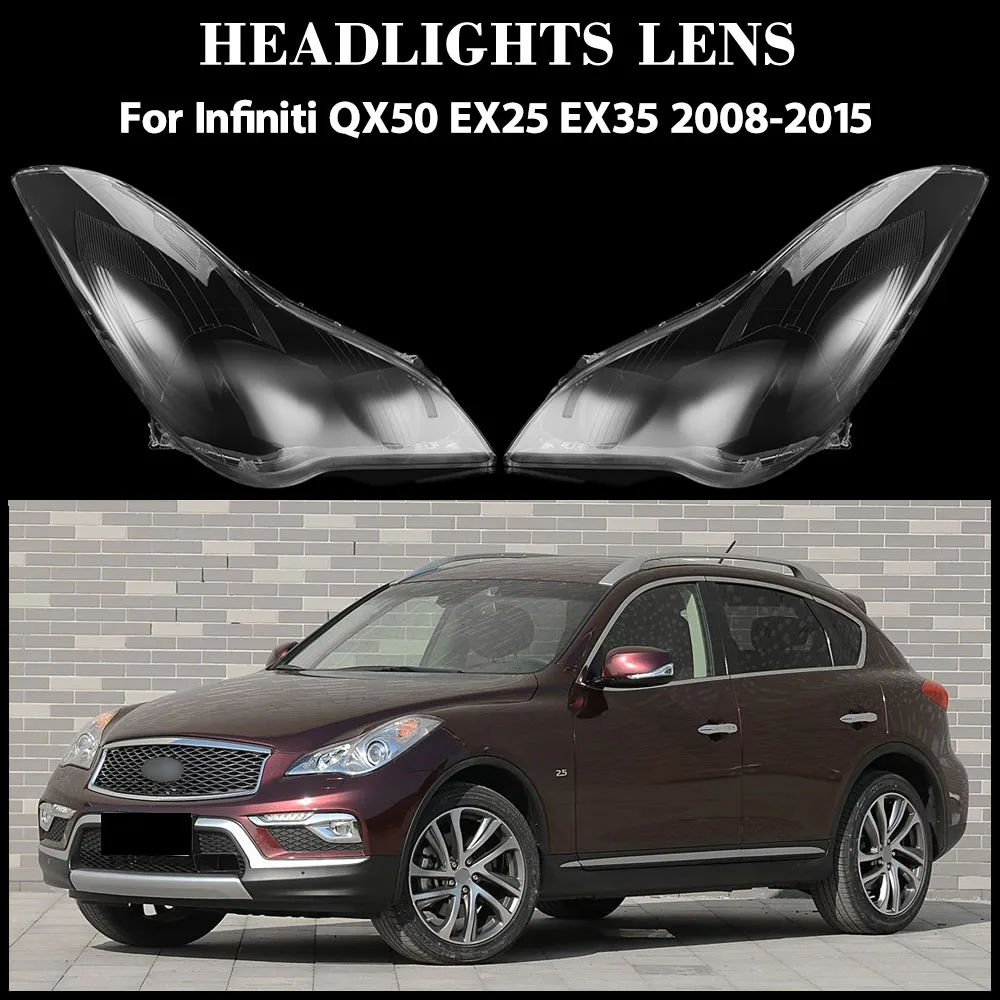 For Infiniti QX50 EX25 EX35 2008 2009 2010 2011 2012 2013 2014 2015 Front Headlamp Transparent Cover Lampshade Lamp Shell Masks