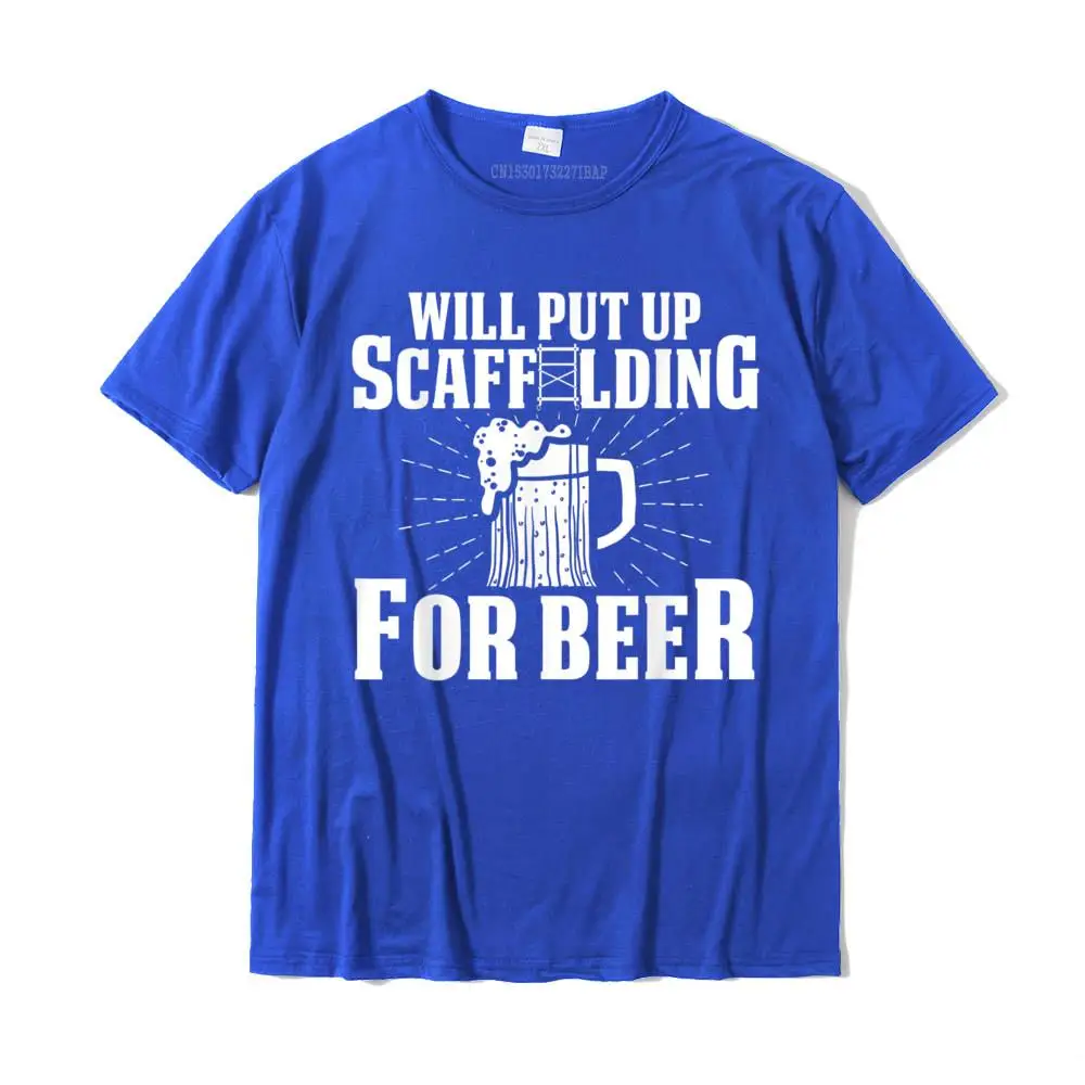 Scaffolder Beer Scaffold Builder Scaffolding T-Shirt New Arrival Men T Shirt Cosie T Shirt Cotton Street