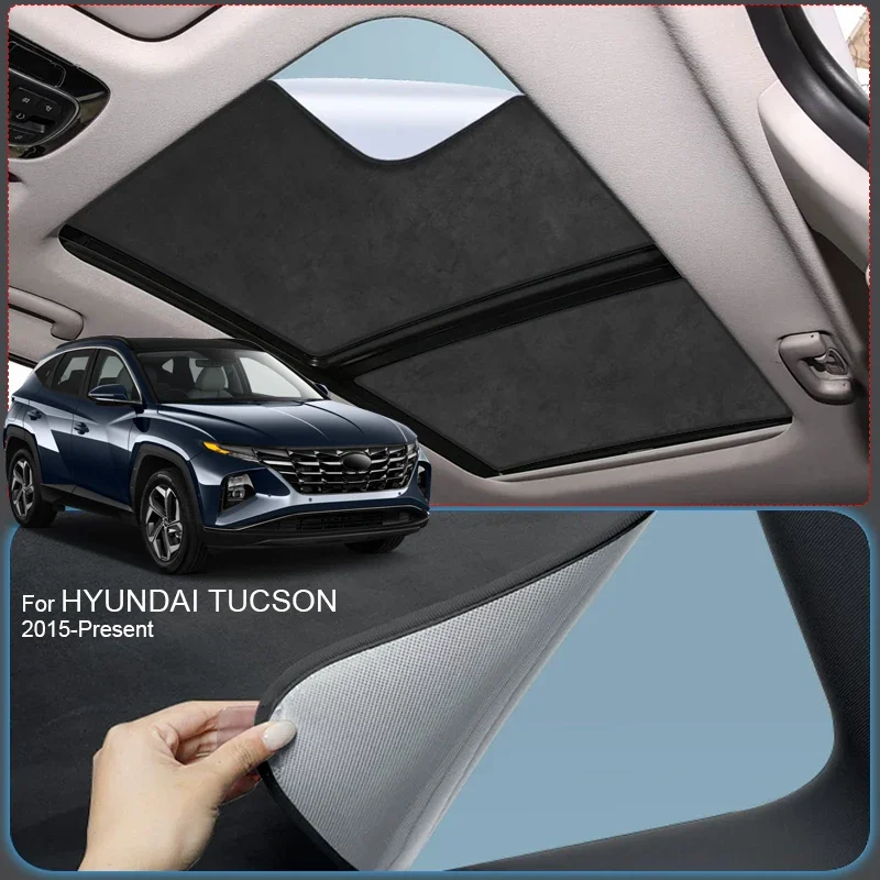 Car Suede Fabric Electrostatic Adsorption Sunroof Sunshade Auto Anti-UV Heat Insulation Skylight For HYUANDAI TUCSON 2015-2026