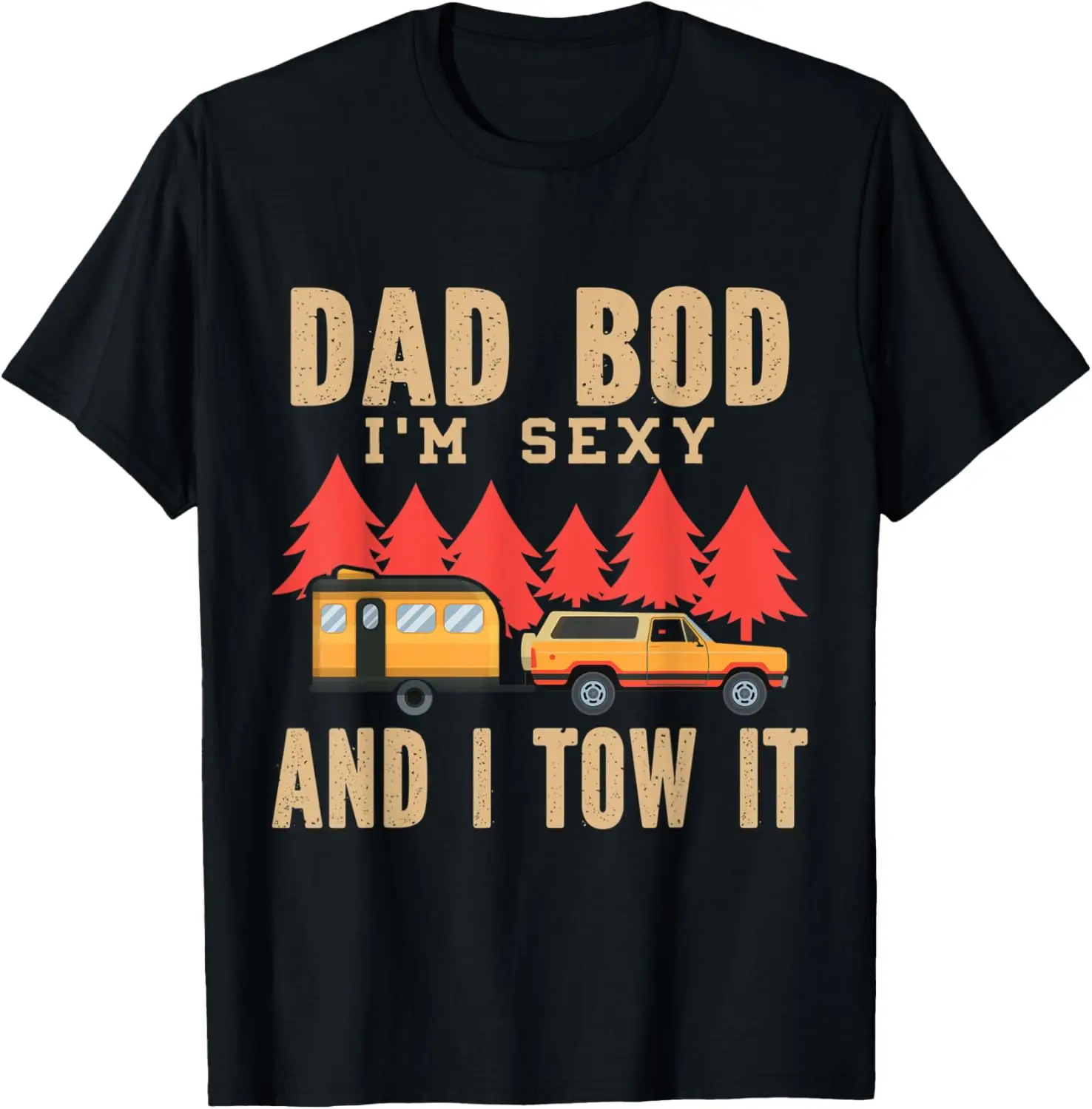 Papá Bod y Camper Estoy sexy y traino Camping Camiseta