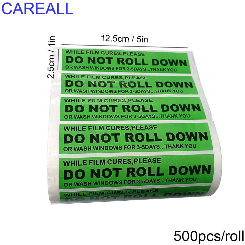 CAREALL 500PCS/Roll Car Sticker DO NOT ROLL DOWN Labels Tape Caution Decals Reminder Mark Window Glass Warning Signs 4*1 Inches