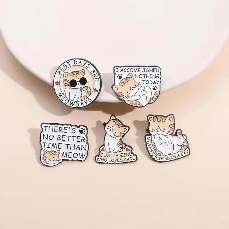 Cute Kitten Enamel Pins Interesting Cat Quotes Custom Brooches Clothing Backpack Accessories Badges Jewellery Gifts Wholesale