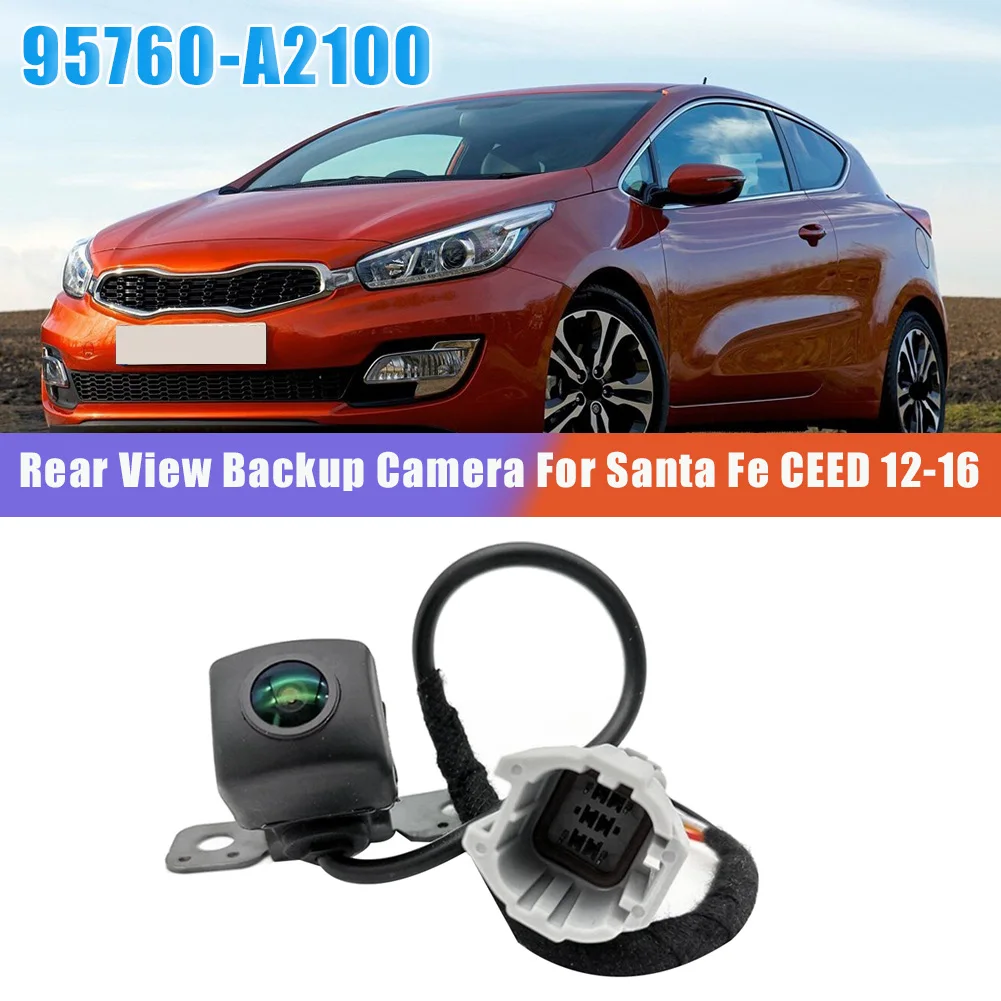 New Car Rear View Parking Assist Backup Camera 95760-A2100 95760A2100 for Hyundai Santa Fe 13-16 / KIA CEED 12-16