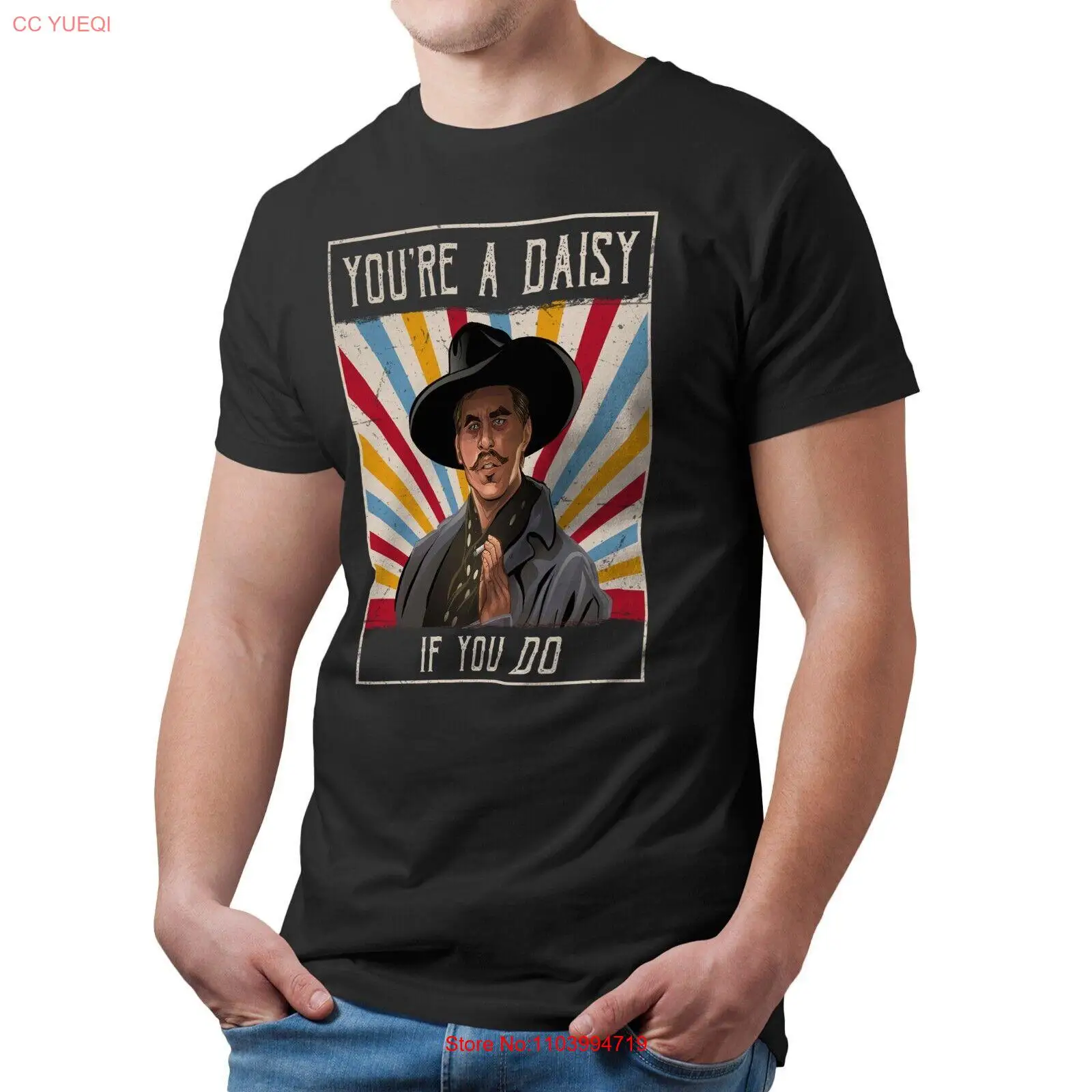 Doc Holliday You're A Daisy If You Do Vintage Retro Unisex T-Shirt