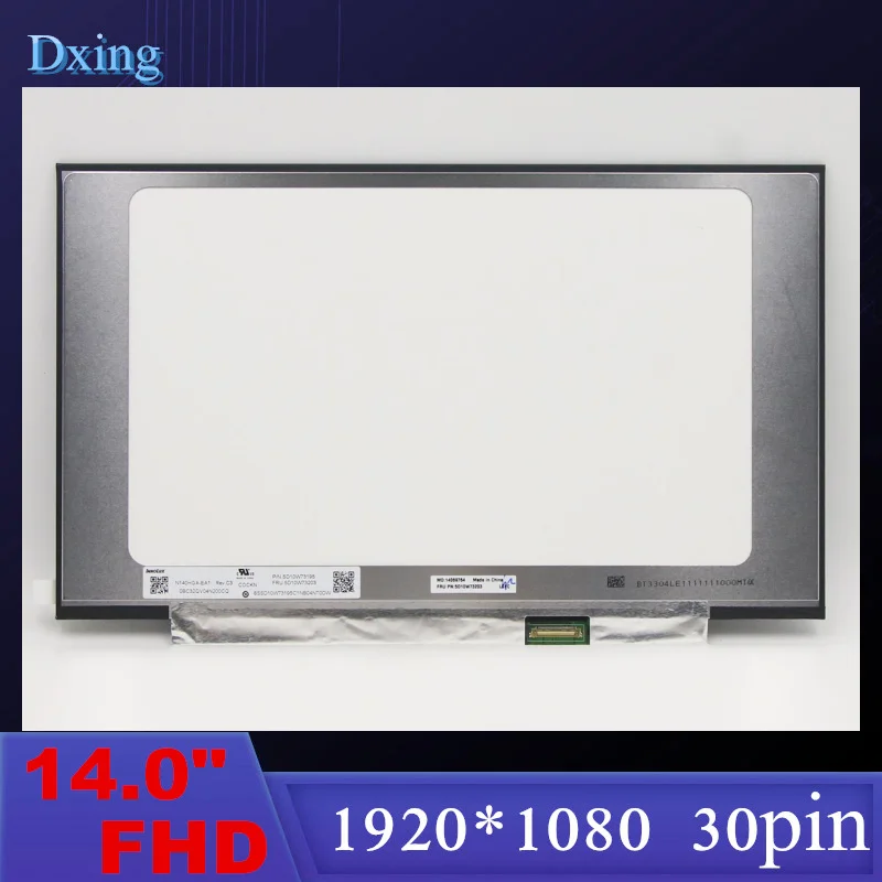 

B140HTN02.0 Fit NT140FHM-N43 NT140FHM- N44 N32 N45 N140HGA-EA1 FHD 14.0" Laptop Screen 1920x1080 LCD Matrix Display 30pin eDP