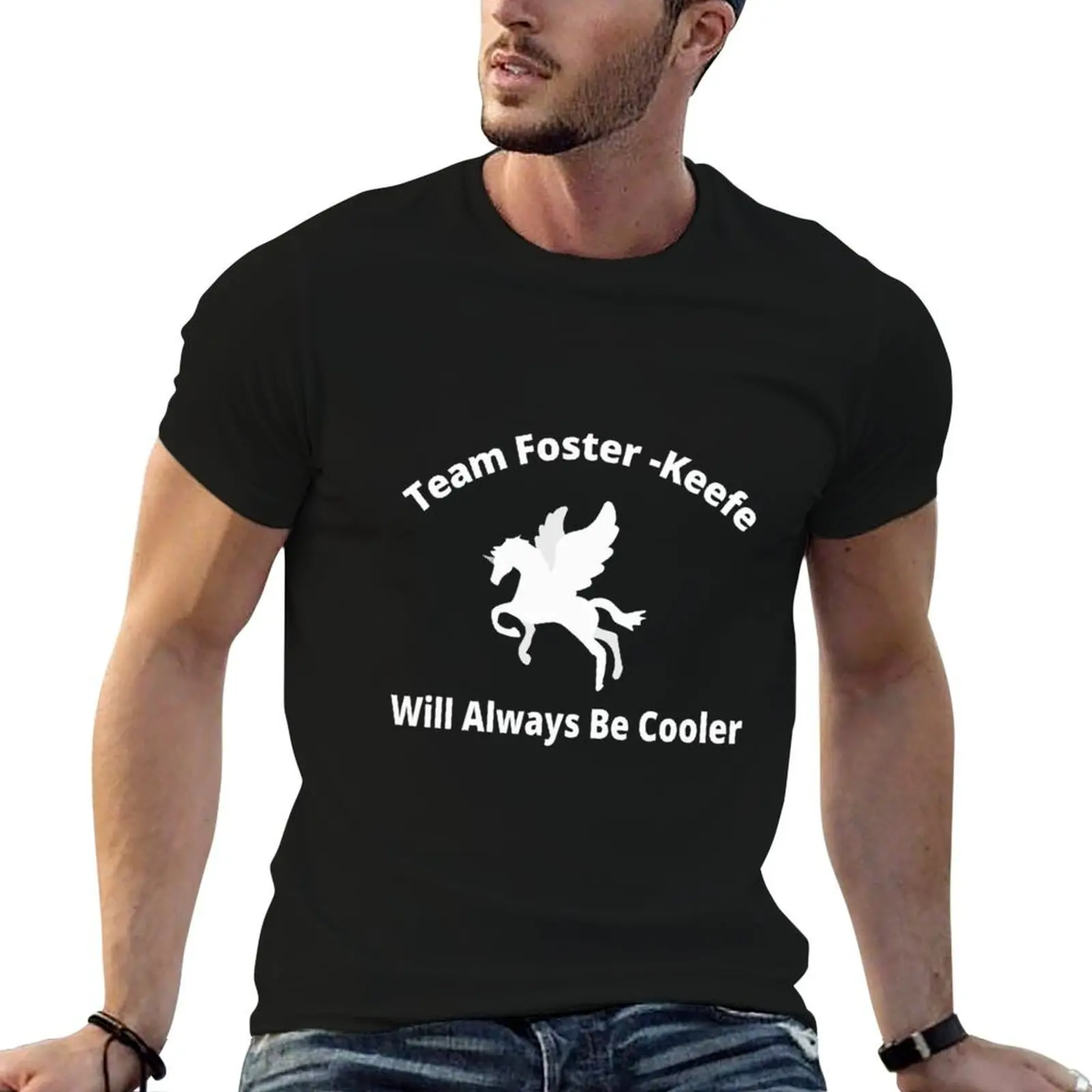 

Team Foster Keefe Will Always Be Cooler520 T-Shirt cotton t shirts high quality cotton t shirt man T-Shirt