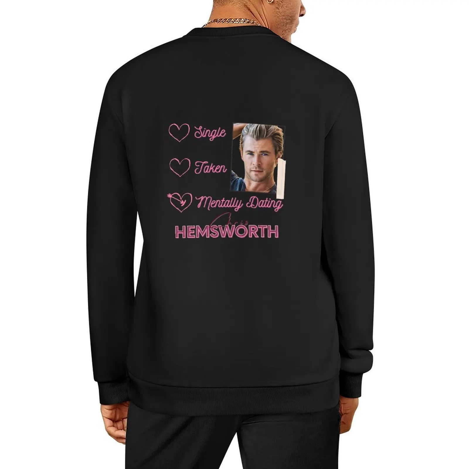 

Mentally Dating Chris Hemsworth Pullover mens designer clothes anime clothing winter clothes aesthetic clothing sweatshirt male
