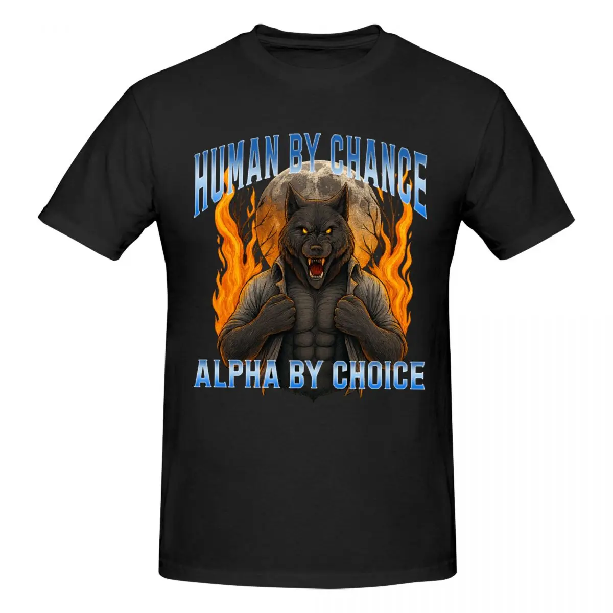 Men Human By Chance Alpha By Choice Werewolf Trending T Shirt Streetwear Cotton T-shirt