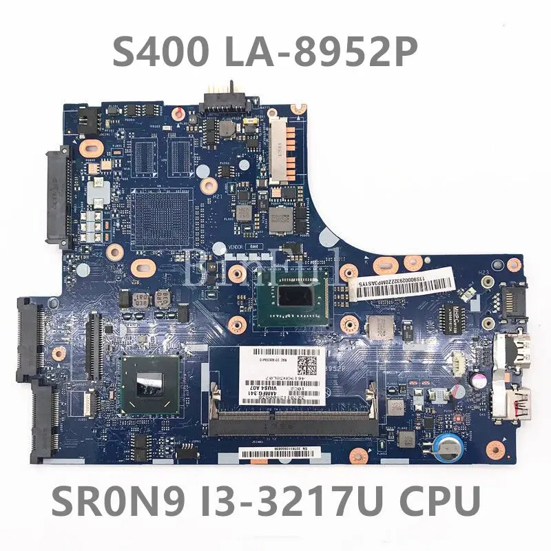 

High Quality Mainboard For Lenovo S400 Laptop Motherboard VIUS3/VIUS4 LA-8952P With SR0N9 I3-3217U CPU 100% Full Working Well