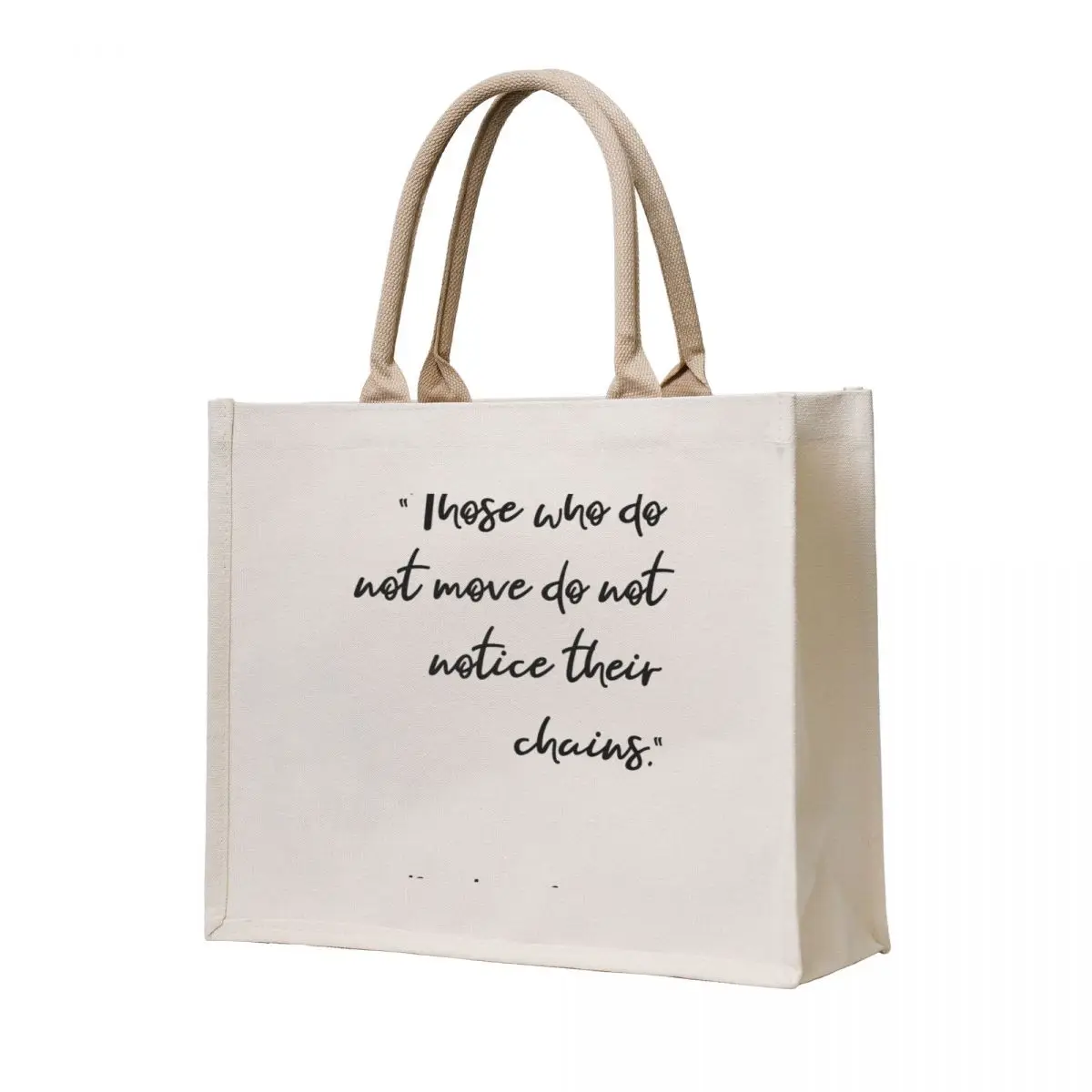 

Those who do not move do not notice their chains. Tote Bag Lady bag shopping cart bags bag luxury women