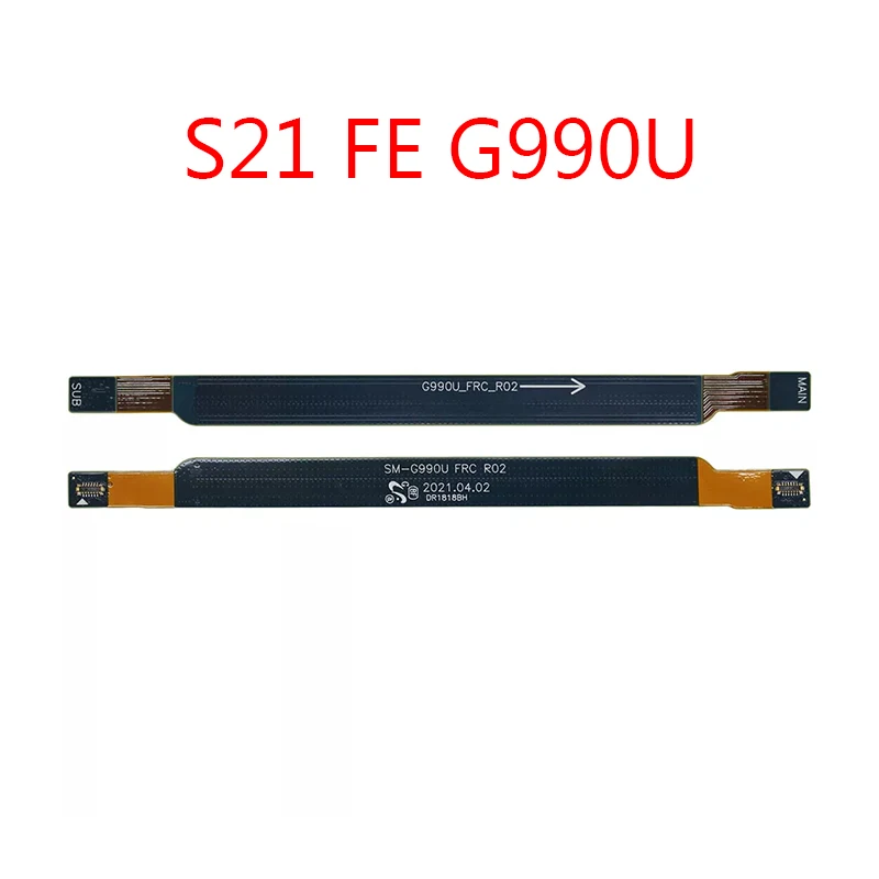 1pcs Signal Antenna Flex Cable For Samsung S21 Plus Ultra Fe 4G 5G G991B G996U G998B G990U Main Board Connector LCD Motherboard