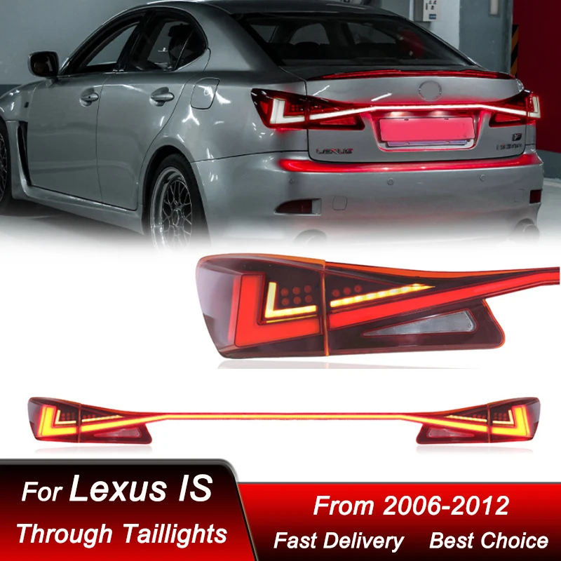 Pop Car Through Tail Lights For Lexus IS IS250 2006-2012 New Style Full LED Tail Lamp Dynamic Turn Signal Light Tail Lamp Assemb