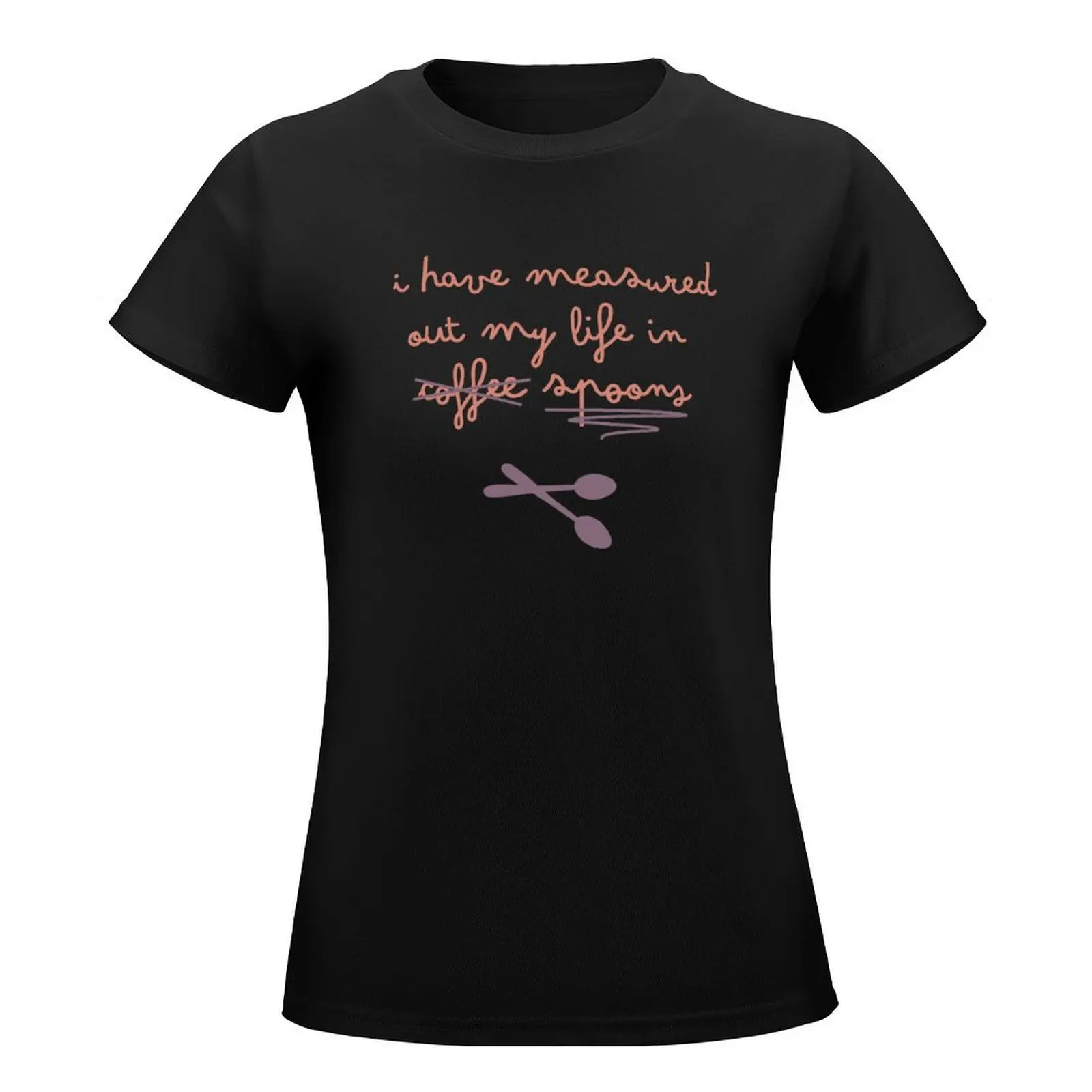 I have measured out my life in coffee spoons (J. Alfred Prufrock x Spoon Theory) T-Shirt Aesthetic clothing tops womans clothing