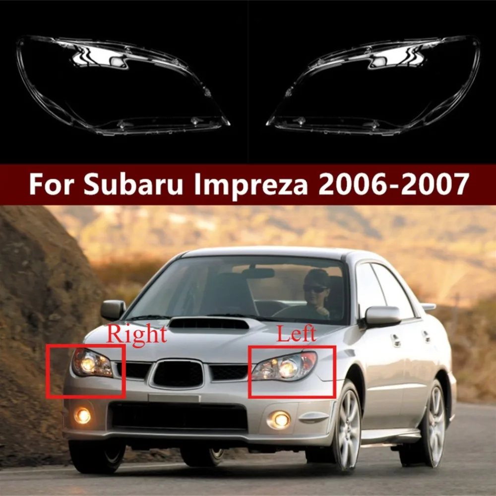 For Subaru Impreza 9th generation 2006 Headlamp Cover Headlights Glass Transparent Lampshade Replace Original Lens Lamp Shell
