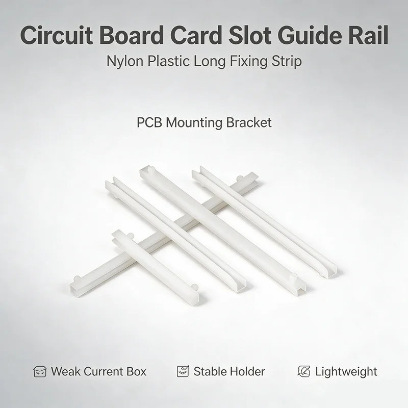 Nylon Plastic Circuit Board Card Slot Long Fixing Strip PCB Guide Rail Weak Current Box PC Board Mounting Bracket