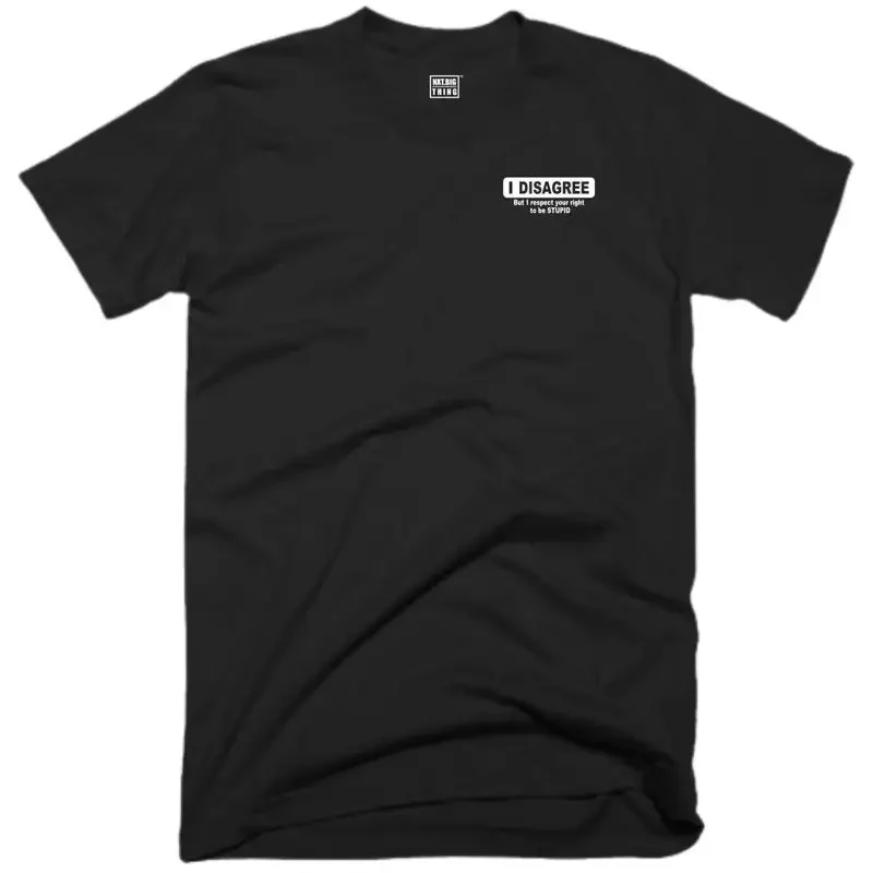 T-shirt avec citation drôle « Je ne suis d'accord pas du tout, mais je respecte votre droit à être un idiot »